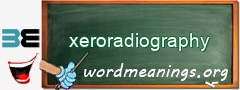 WordMeaning blackboard for xeroradiography